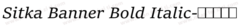 Sitka Banner Bold Italic字体转换